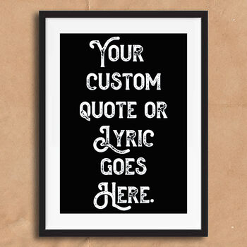 Personalised Vintage Style Monochrome Quote Print, 5 of 5