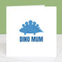 Dino Mum Mother's Day Card With Colour Options, thumbnail 1 of 3