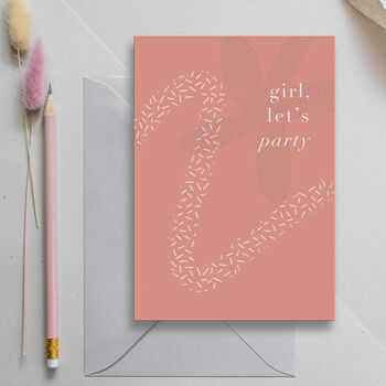 'Girl, Let's Party' Greeting Card, 2 of 2