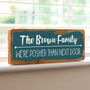 Personalised We're Posher Than Next Door Sign, thumbnail 4 of 7