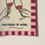 Personalised Partners In Wine Funny Friend Print, thumbnail 11 of 12