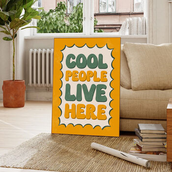 Cool People Live Here Print, 3 of 5
