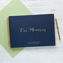 Personalised 'Our Memories' Memory Book Or Photo Album, thumbnail 1 of 3