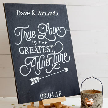 Personalised True Love Is The Greatest Adventure Sign, 2 of 2
