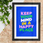Keep Your Mind In A Happy Place Typography Print, thumbnail 1 of 2