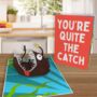 You're Quite The Catch 3D Pop Up Anniversary Love Card, thumbnail 1 of 8