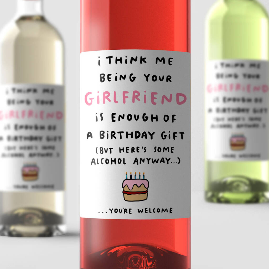 'Me Being Your Girlfriend Is Enough' Wine Label