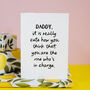 Funny Personalised Parent Card 'It Is Really Cute How You Think You Are In Charge', thumbnail 1 of 6