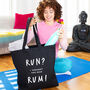 'Run? I Thought You Said Rum' Gym Tote Bag, thumbnail 1 of 6