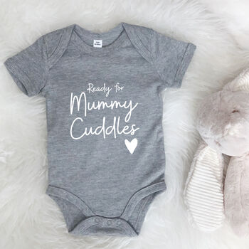 Ready For Mummy Cuddles. Mothers Day Babygrow, 4 of 10