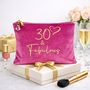 30th Birthday Gift For Her A Fabulous Velvet Feel Birthday Make Up Bag, thumbnail 1 of 12