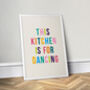 This Kitchen Is For Dancing, Colourful Kitchen Print, thumbnail 2 of 2