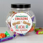 Personalised Cracking Teacher Sweet Jar – Teacher Christmas Gift, thumbnail 2 of 4
