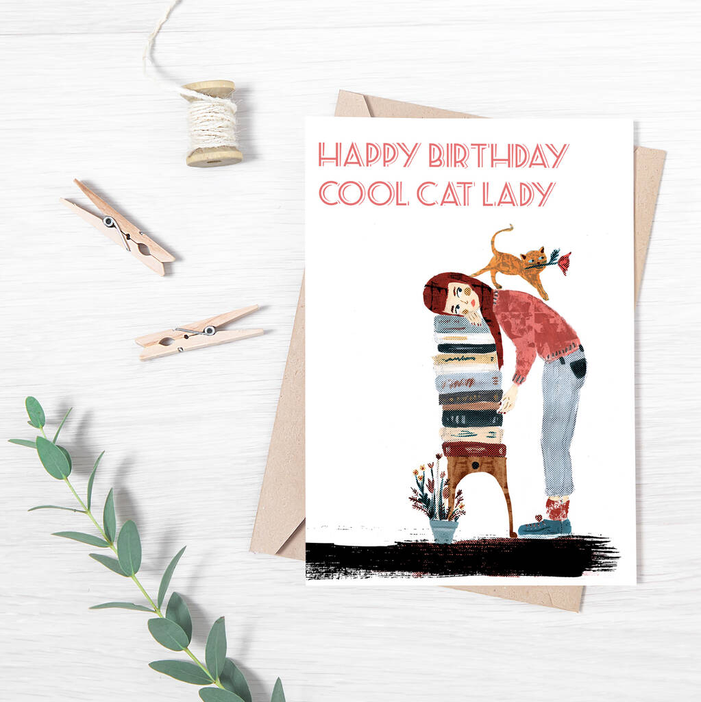 Happy Birthday Cool Cat Lady Card By bedcrumb | notonthehighstreet.com