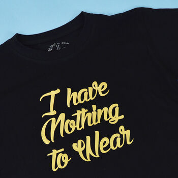 'I Have Nothing To Wear' Cute Kids T Shirt, 2 of 3