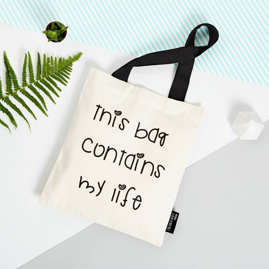 'This Bag Contains My Life' Tote Bag By Lola & Gilbert London Ltd