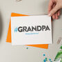 Hashtag Grandpa Birthday Card, thumbnail 1 of 3