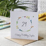 Personalised Floral 21st Birthday Card, thumbnail 1 of 2