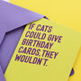 If Cats Could Birthday Card, thumbnail 3 of 5