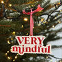 Very Demure Mindful Cutesy Christmas Tree Decoration, thumbnail 4 of 4