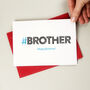 Hashtag Brother Birthday Card, thumbnail 1 of 3