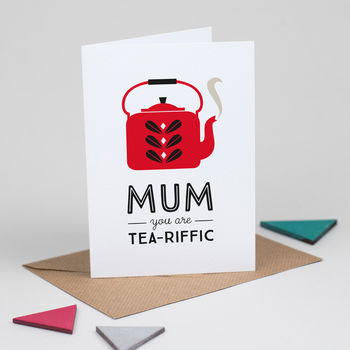 Retro Mother's Day Card 'Mum You Are Tea Riffic', 4 of 5