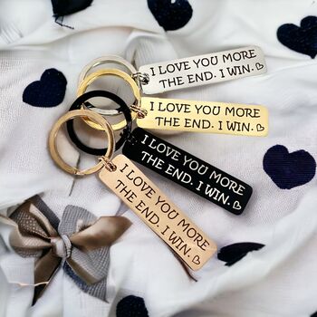 Titanium Keychain… I Love You More, The End, I Win, 6 of 10