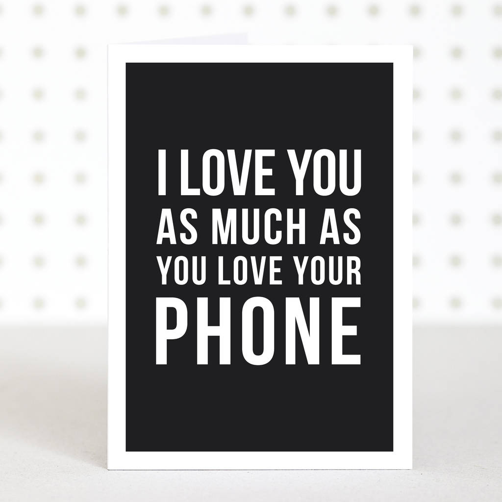 Phone Lover Funny Anniversary Valentines Card