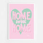 Home Sweet Home Print Three Colour Options, thumbnail 8 of 12