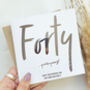 Forty …It’s Time To Party! 40th Birthday Card, thumbnail 5 of 5