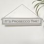 'Drink Prosecco' Hand Painted Wooden Sign, thumbnail 3 of 5