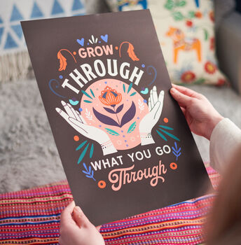 'Grow Through What You Go Through' Positive Print, 3 of 6