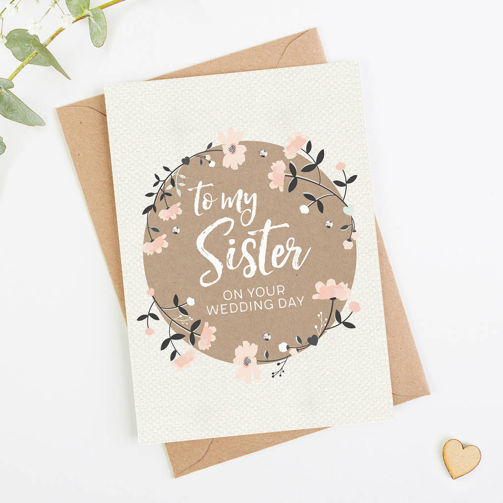  Sister Wedding Day Card By Norma Dorothy notonthehighstreet.com