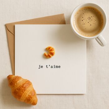 Je T Aime I Love You Card For Loved One, 2 of 3