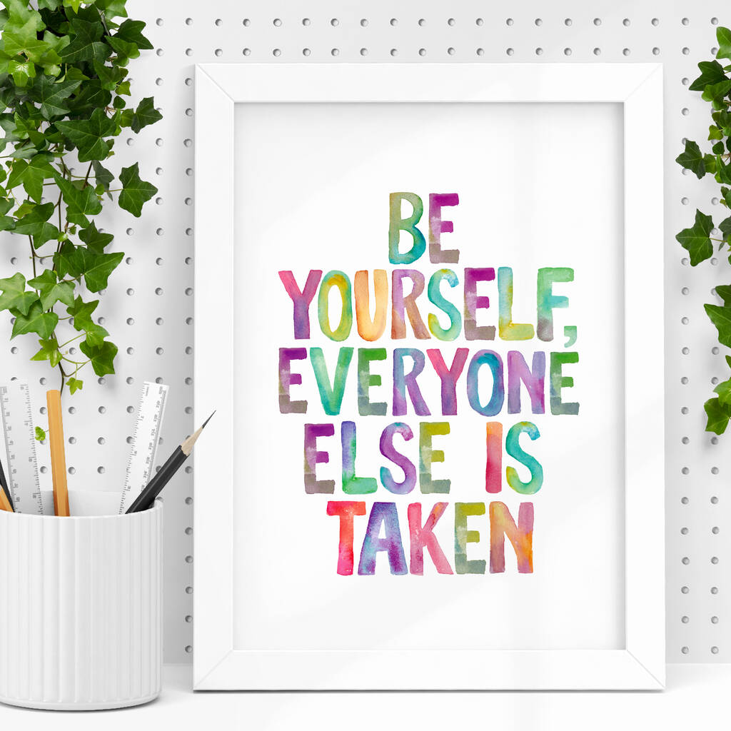 'be Yourself' Watercolour Print By The Motivated Type ...