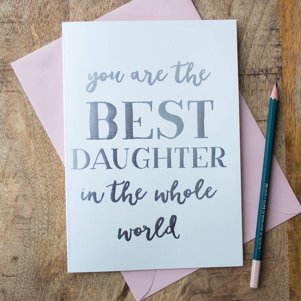 Foil 'Best Daughter In The Whole World' Card, 1 of 2