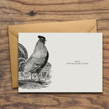 'You're Such A Cock' Personalised Greeting Card, 2 of 3