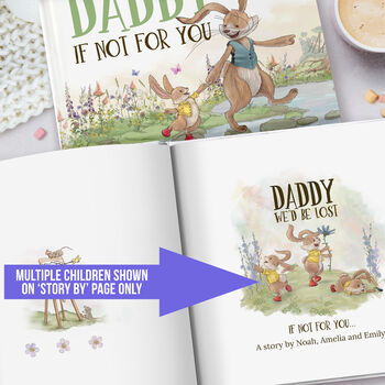 Personalised Father's Day Book, 'Daddy, If Not For You', 12 of 12