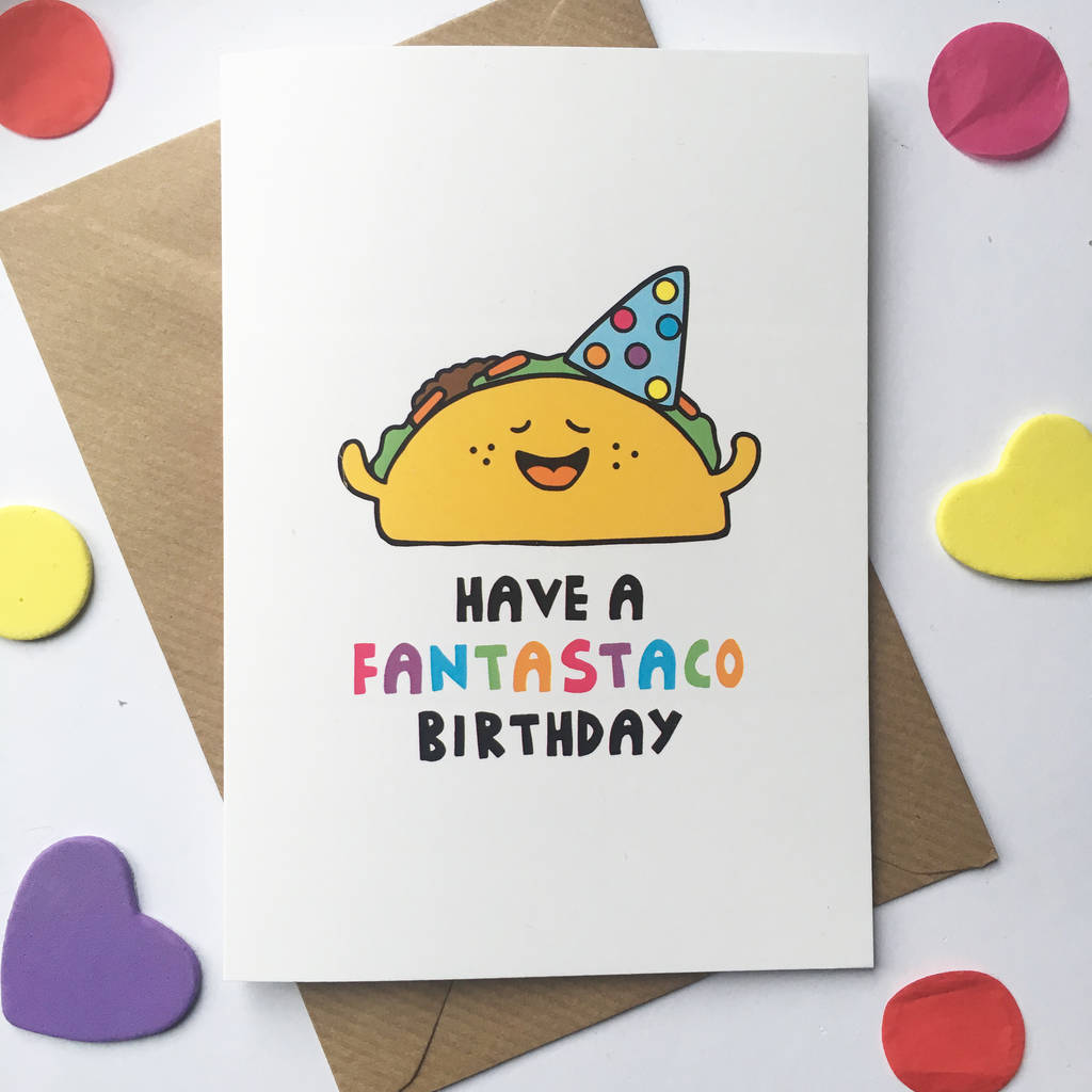 Taco Birthday  Card  By Ladykerry Illustrated Gifts 