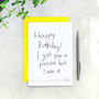 I Got You A Present But I Ate It Birthday Card, thumbnail 1 of 3