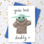 Yoda Best Daddy, Dad Or Grandad Card, thumbnail 1 of 4