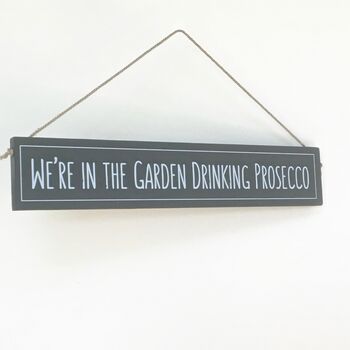 'Prosecco In The Garden' Hand Painted Wooden Sign, 3 of 5