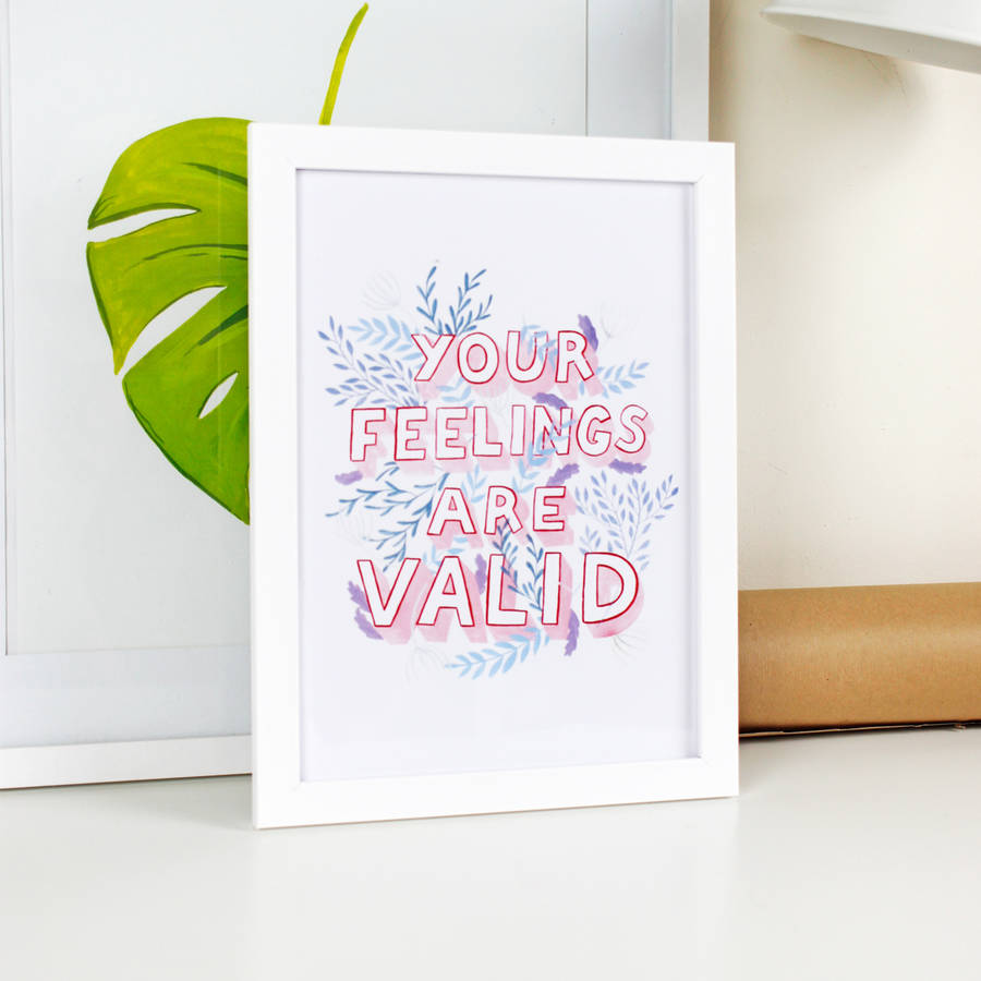 your feelings are valid illustrated motivational print by annie dornan ...