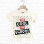 Too Cool For School Children's Slogan T Shirt, thumbnail 3 of 4