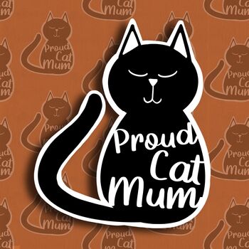 Proud Cat Mum Vinyl Sticker, 3 of 4