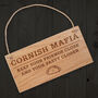 'Cornish Mafia Keep Your…' Oak Hanging Sign, thumbnail 1 of 3