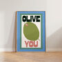 Olive You Kitchen Print, thumbnail 9 of 10