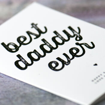 Personalised Best Daddy Ever Card, 3 of 3