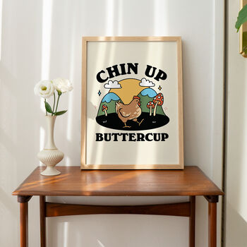 'Chin Up Buttercup' Print, 2 of 7