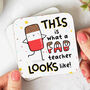 'This Is What A Fab Teacher Looks Like' Personalised Mug, thumbnail 5 of 5